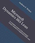 Microsoft Dynamics 365 Lean: A complete review of the essential setups needed to implement D365 Lean