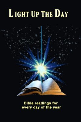 Margaret Bolton - Light Up The Day: Bible readings for every day of the year, Häftad. Tillgänglighet: Lägg i varukorg
