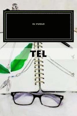 El vuelo: Antologia TEL Volumen II