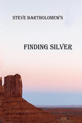 Steve Bartholomew - Finding Silver: Ira Beard book3, Häftad. Tillgänglighet: Lägg i varukorg