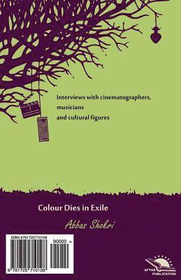 Abbas Shokri - Colour Dies in Exile / Marge Rang Dar Ghorbat: Interview Collection, Häftad. Tillgänglighet: Lägg i varukorg