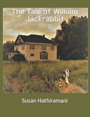 Susan Hathiramani - The Tale of William Jackrabbit, Häftad. Tillgänglighet: Lägg i varukorg