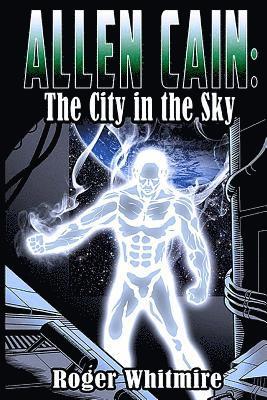 Metamorph Publishing - Allen Cain: The City in the Sky, Häftad. Tillgänglighet: Lägg i varukorg