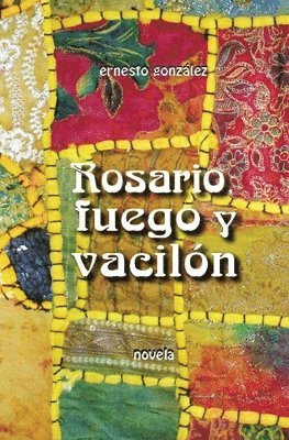 Ernesto Gonzalez - Rosario, Fuego Y Vacilon, Häftad. Tillgänglighet: Lägg i varukorg