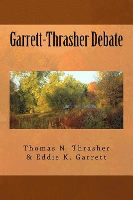 Eddie K. Garrett, Thomas N. Thrasher - Garrett-Thrasher Debate, Häftad