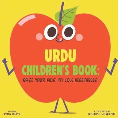 Roan White - Urdu Children's Book: Raise Your Kids to Love Vegetables!, Häftad. Tillgänglighet: Lägg i varukorg
