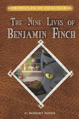 C. Robert Jones - The Nine Lives of Benjamin Finch, Häftad. Tillgänglighet: Lägg i varukorg