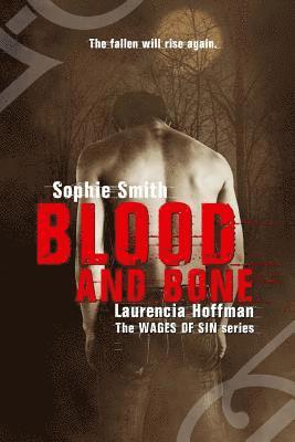 Sophie Smith, Laurencia Hoffman - Blood and Bone, Häftad. Tillgänglighet: Lägg i varukorg