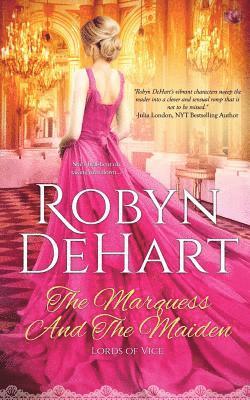Robyn Dehart - The Marquess and the Maiden, Häftad. Tillgänglighet: Lägg i varukorg