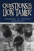 Questions for the Lion Tamer 2: Swimming in Electric Endohuasca