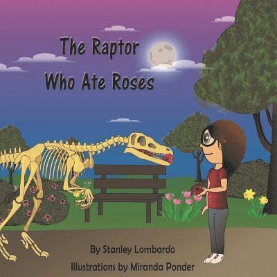 Stanley Lombardo - The Raptor Who Ate Roses, Häftad. Tillgänglighet: Lägg i varukorg