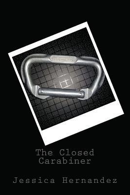 Jessica Hernandez - The Closed Carabiner, Häftad