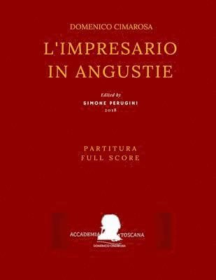 Giuseppe Maria Diodati, Simone Perugini - Cimarosa: L'impresario in angustie (Full score - Partitura): (1786, original Naples version), Häftad
