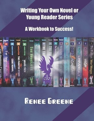 Renee Greene - Writing Your Own Novel or Young Reader Series, Häftad