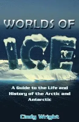 Cindy Wright - A Guide to the Life and History of the Arctic and Antarctic, Häftad. Tillgänglighet: Lägg i varukorg
