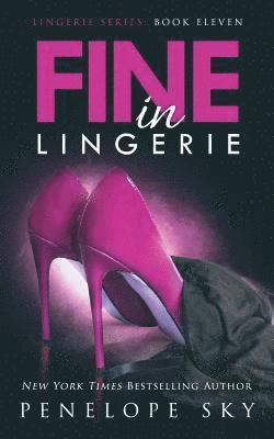 Penelope Sky - Fine in Lingerie, Häftad. Tillgänglighet: Lägg i varukorg