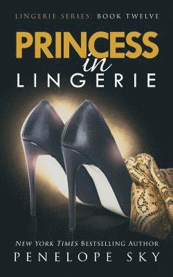 Penelope Sky - Princess in Lingerie, Häftad. Tillgänglighet: Lägg i varukorg