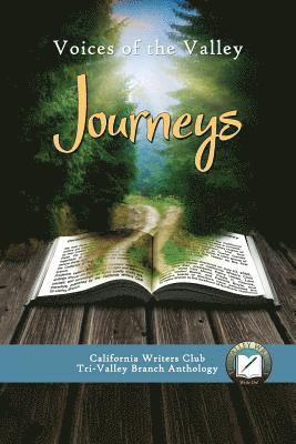 Eloise Hamann, California Writers CL Tri-Valley Branch - Voices of the Valley: Journeys, Häftad