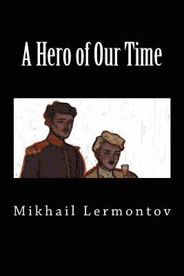 Mikhail Lermontov - A Hero of Our Time (Special Edition), Häftad