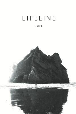 Gill - Lifeline: Lifeline Is Collection of Gill's Poetry Opening the Dark Curtain of Life That Mankind Rarely Explores in Their Life. B, Häftad. Tillgänglighet: Lägg i varukorg