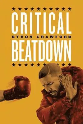 Byron Crawford - Critical Beatdown, Häftad. Tillgänglighet: Lägg i varukorg