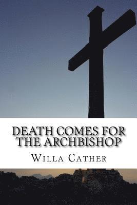 Willa Cather, Qwerty Books - Death Comes for the Archbishop, Häftad. Tillgänglighet: Lägg i varukorg