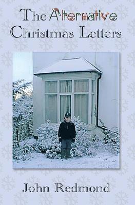 John Redmond - The Alternative Christmas Letters, Häftad