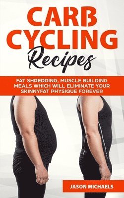 Jason Michaels - Carb Cycling Recipes, Häftad
