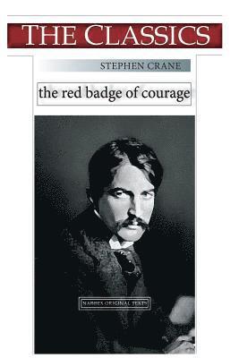 Stephen Crane, Narthex - Stephen Crane, The Red Badge of Courage, Häftad