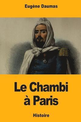 Eugène Daumas - Le Chambi à Paris, Häftad. Tillgänglighet: Lägg i varukorg