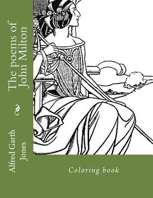 Alfred Garth Jones, Monica Guido - The poems of John Milton: Coloring book, Häftad. Tillgänglighet: Lägg i varukorg