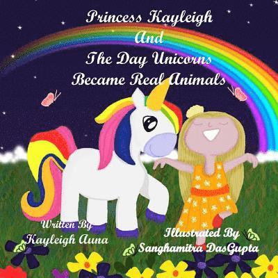 Kayleigh Auna - Princess Kayleigh: The Day Unicorns Became Real Animals, Häftad. Tillgänglighet: Lägg i varukorg