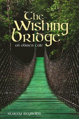 Stacey Reynolds - Wishing Bridge, Häftad. Tillgänglighet: Tillfälligt slut
