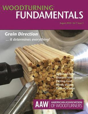 American Association of Woodturners (Aaw, John Kelsey - WOODTURNING FUNdamentals - August 2018 Vol. 7 No. 3, Häftad