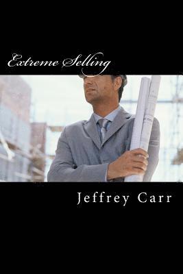 Jeffrey Carr - Extreme Selling: How to Be an All-Star Sales Rep, Häftad. Tillgänglighet: Lägg i varukorg