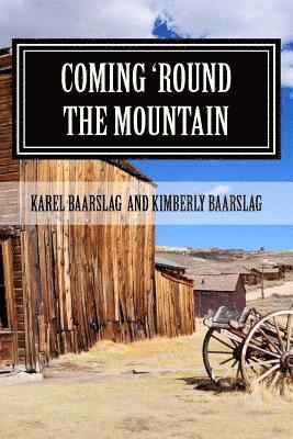 Karel Baarslag, Kimberly Baarslag - Coming 'round the Mountain, Häftad