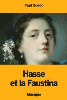 Paul Scudo - Hasse et la Faustina, Häftad