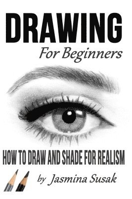 Jasmina Susak - Drawing for Beginners, Häftad. Tillgänglighet: Lägg i varukorg