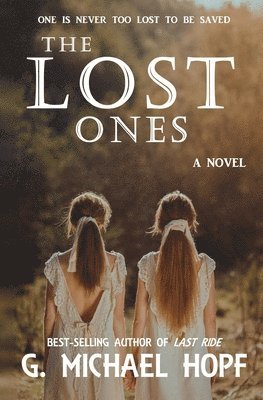 G Michael Hopf - Lost Ones, Häftad. Tillgänglighet: Lägg i varukorg