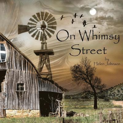 Helen M. Johnson - On Whimsy Street: A Fantasy Journey, Häftad. Tillgänglighet: Lägg i varukorg
