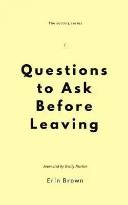 Emily Nitcher, Erin Brown - Questions to ask before leaving, Häftad. Tillgänglighet: Lägg i varukorg