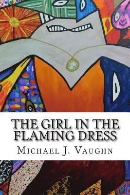 Michael J. Vaughn - The Girl in the Flaming Dress, Häftad. Tillgänglighet: Lägg i varukorg