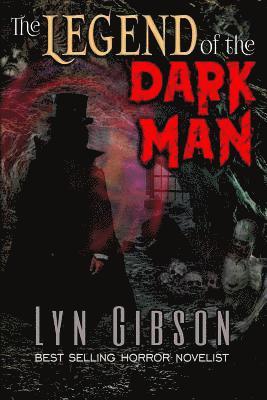 Lyn Gibson - The Legend of the Dark Man, Häftad. Tillgänglighet: Lägg i varukorg