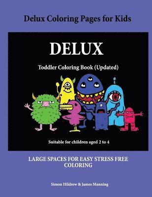 James Manning, Simon Hildrew - Delux Coloring Pages for Kids: A coloring (colouring) book for kids, with coloring sheets, coloring pages, with coloring pictures suitable for toddle, Häftad. Tillgänglighet: Lägg i varukorg