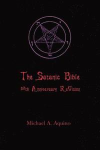 The Satanic Bible: 50th Anniversary ReVision