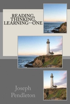 Joseph Pendleton - Reading, Thinking, Learning--One, Häftad. Tillgänglighet: Lägg i varukorg