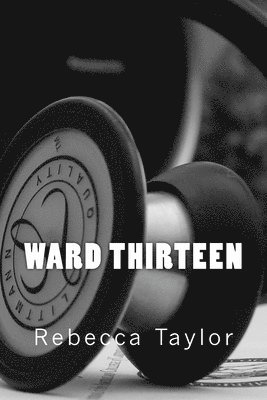 Rebecca Taylor - Ward Thirteen, Häftad. Tillgänglighet: Lägg i varukorg