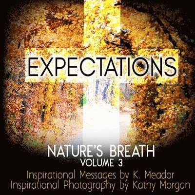 K Meador - Nature's Breath, Häftad. Tillgänglighet: Tillfälligt slut