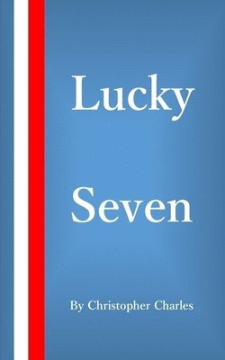 Christopher Charles - Lucky Seven, Häftad