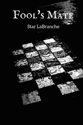 Star Labranche, Mai-Anh Tran - Fool's Mate, Häftad. Tillgänglighet: Lägg i varukorg